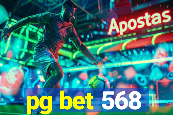 pg bet 568